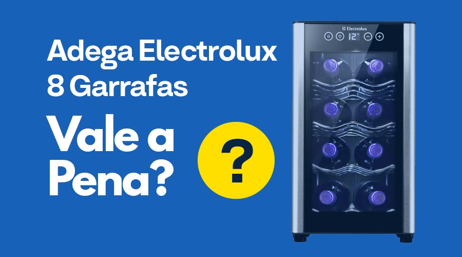 Vale a Pena Comprar a Adega Electrolux 8 Garrafas